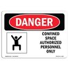 Signmission OSHA Danger, Confined Space Authorized Personnel Only, 24in X 18in Aluminum, 24" W, 18" H, Landscape OS-DS-A-1824-L-1081